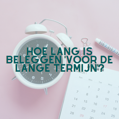 Remember to come back  in September: Beleggen lange termijn