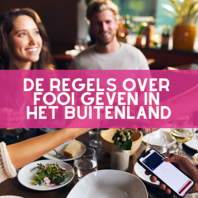 de regels over fooi geven in het buitenland