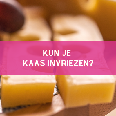 kaas invriezen