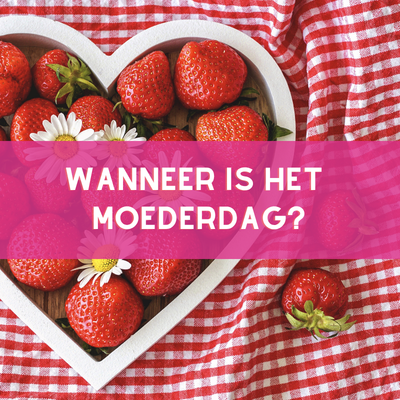 wanneer is het moederdag