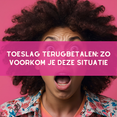 toeslag terugbetalen